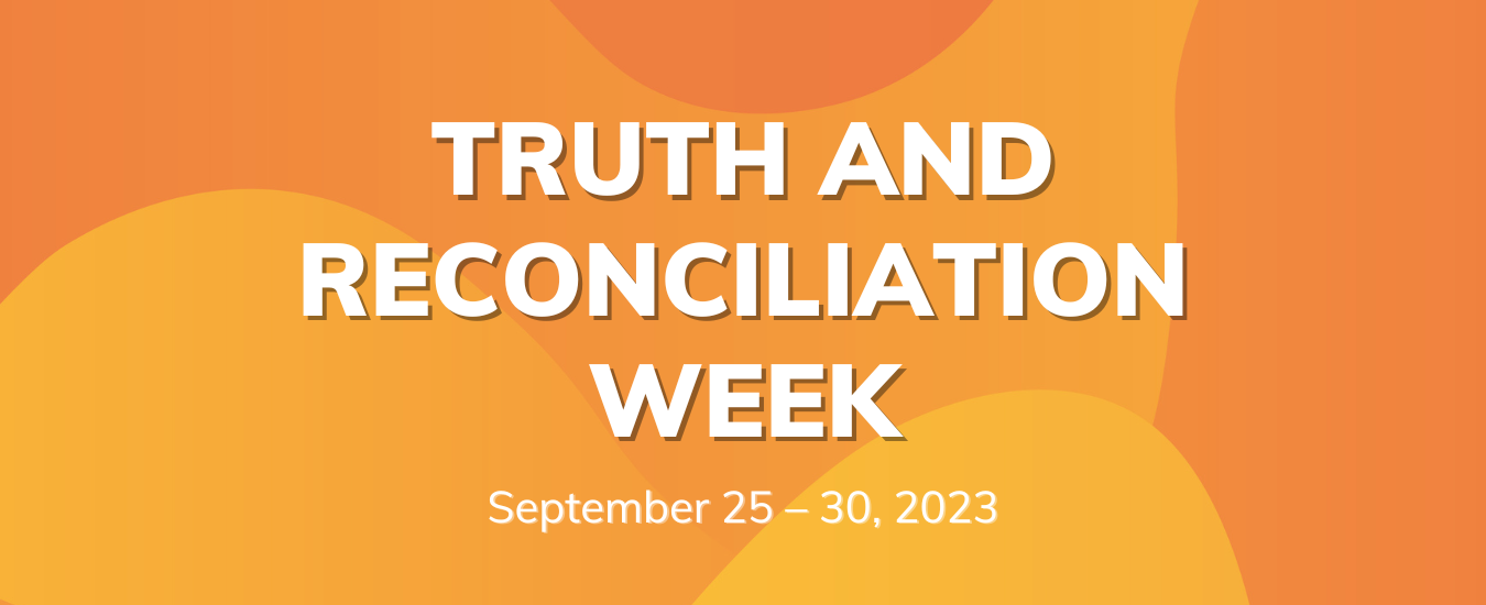 TRUTH AND RECONCILIATION WEEK